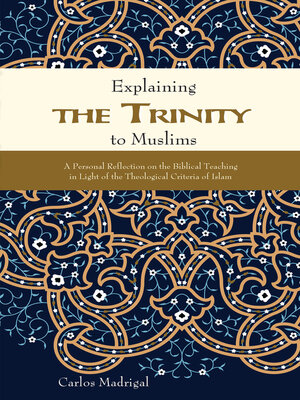 cover image of Explaining the Trinity to Muslims